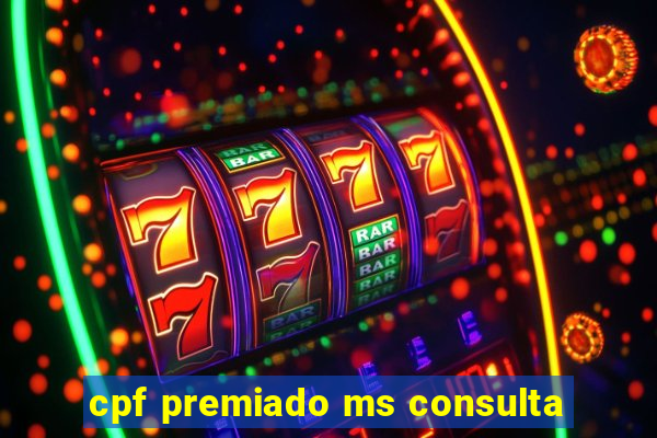 cpf premiado ms consulta